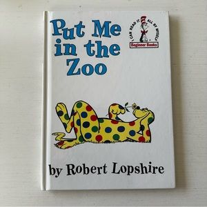 Dr. Seuss “Put me in the zoo”